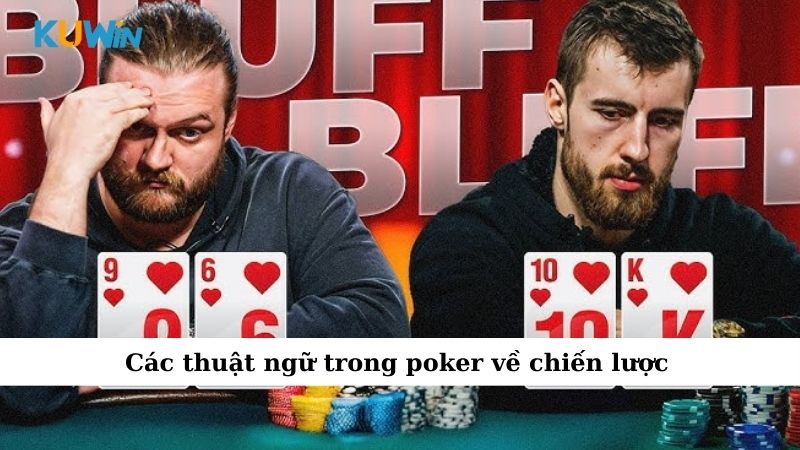 Các thuật ngữ trong poker về chiến lược